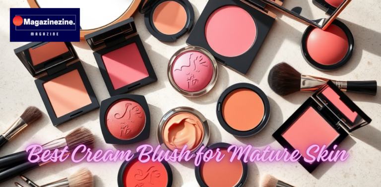 Best Cream Blush for Mature Skin