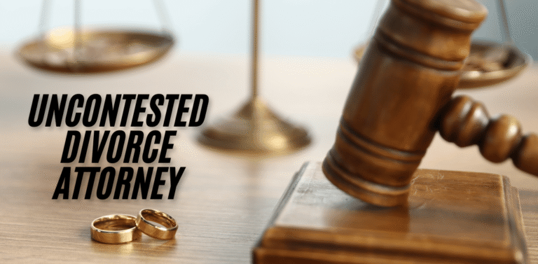 Uncontested Divorce Attorney